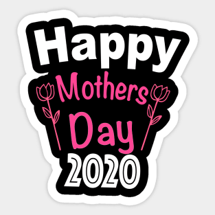 Happy Mothers Day 2020 Sticker